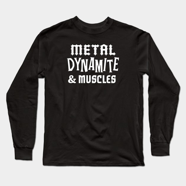 Metal Dynamite and Muscles Long Sleeve T-Shirt by chawlie
